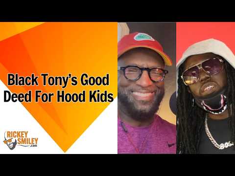 Black Tonyโs Good Deed For Hood Kids