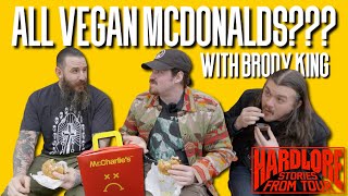 HARDLORE & BRODY KING try an ALL VEGAN McDONALD'S (Mr. Charlie's)