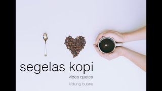 video quote segelas KOPI
