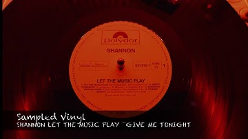 Sampled Vinyl 009. SHANNON LET THE MUSIC PLAY ¨GIVE ME TONIGHT¨