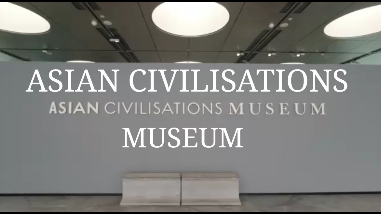 Asian Civilisations Museum. Exclusive Release. Level 1 & 2. Tour. Members only FULL version.