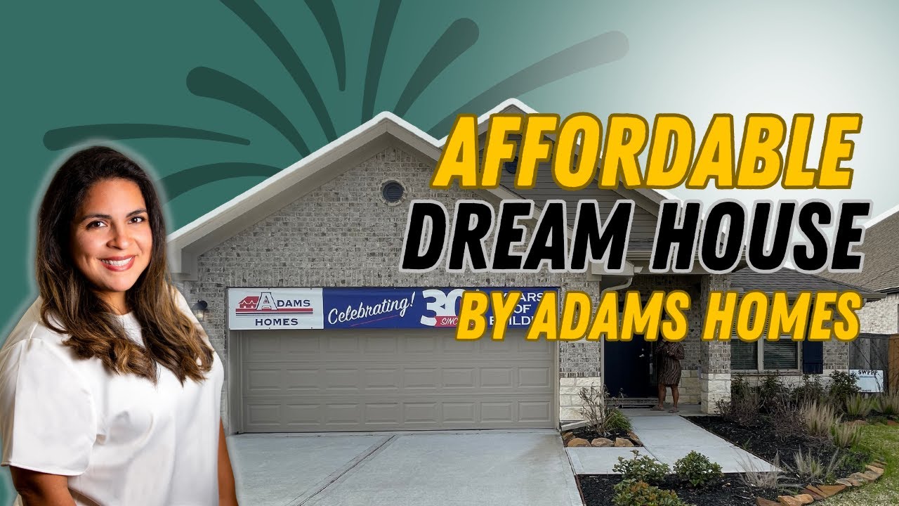 AFFORDABLE DREAM HOUSE BY ADAMS HOMES YouTube