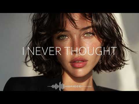 ECHO DEEP - I Never Thought