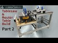 Aluminum Extrusion Frame Table Saw &amp; Router Table (Part 2)