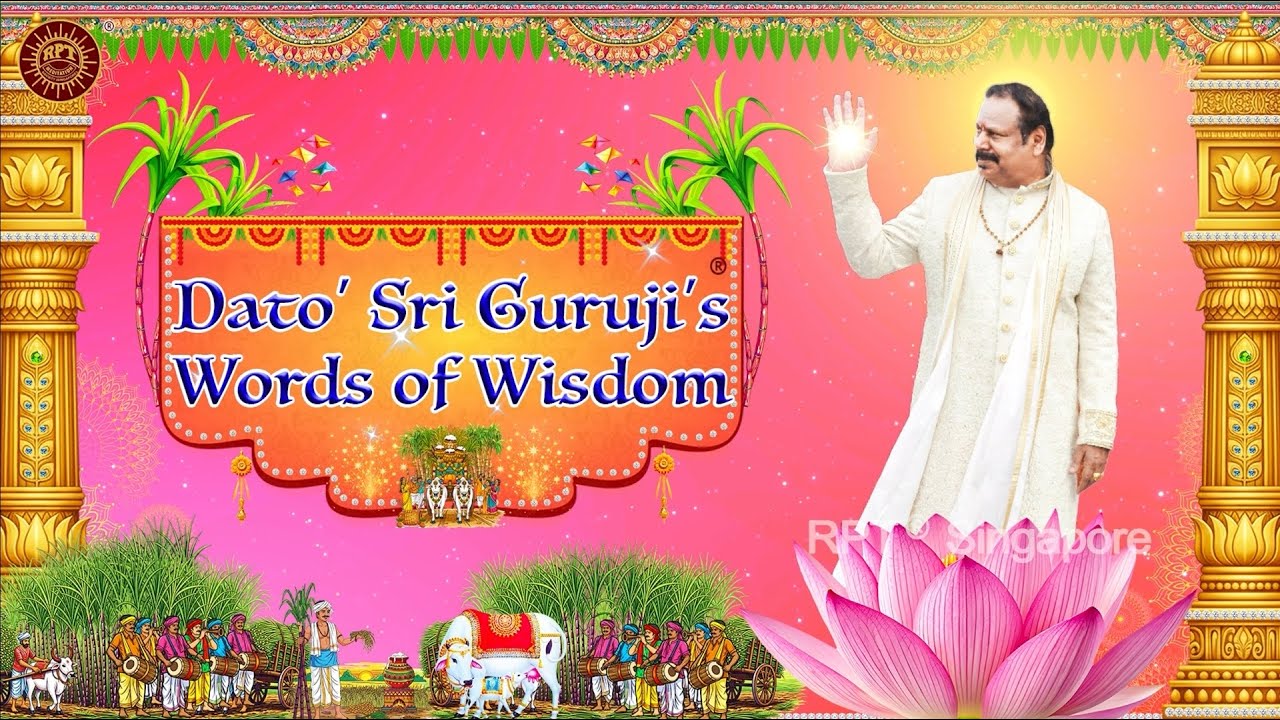 RPT ®️ Dato' Sri Guruji's ®️ Words of Wisdom 15th January 2026