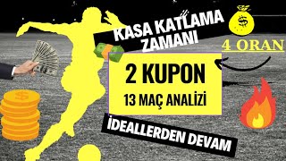 19-20 Ağustos İddaa Analiz ve Tahminlerim I 13 Maç 2 Kupon! 🔥🔥