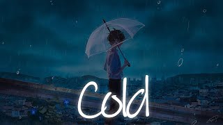 Nightcore - Cold (Lyrics)