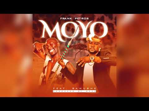 FRANK PETROS FT BAHUBHE MOYO