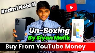 Redmi Note 11 By From YouTube Money ! Unboxing by Siyan Malik screenshot 5