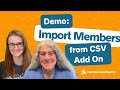 Import Members from CSV Add On Demo