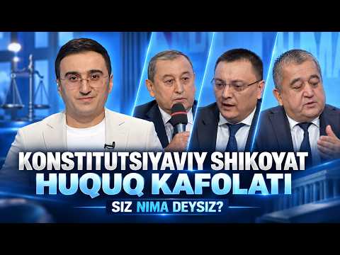 Konstitutsiyaviy shikoyat huquq kafolati | SIZ NIMA DEYSIZ? (10.09.2026)
