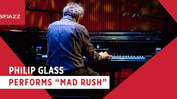 Philip Glass Performs "Mad Rush"