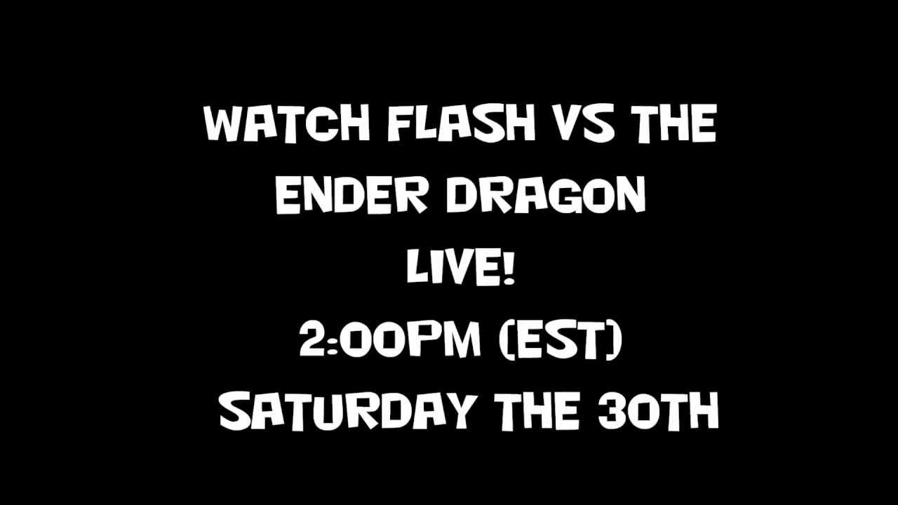 Flash VS The Ender Dragon, Live!