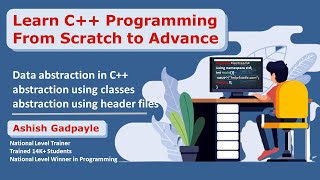 #46 Data abstraction in C++ | abstraction using classes | abstraction using header files | By Ashish