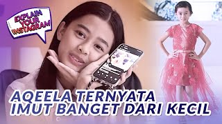 Ternyata Oh Ternyata! Aqeela Calista dari Kecil Udah Ikut Fashion Show | Explain Your Instagram