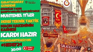 Canli Yayin Galatasaray Şampi̇yonluğa Hazir Fenerbahçe Maçi Hazirliklari Ve Muhtemel 11