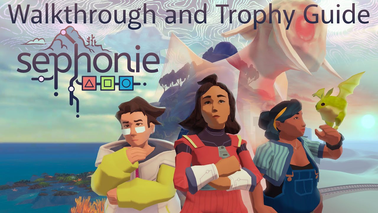 Sephonie - Walkthrough | Trophy Guide | Achievement Guide