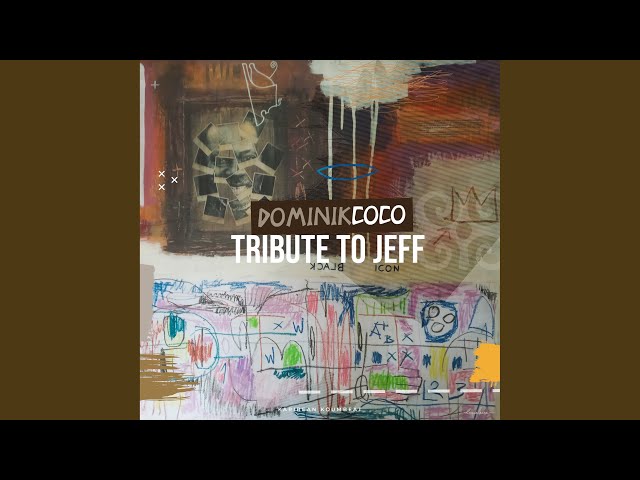 Tribute To Jeff