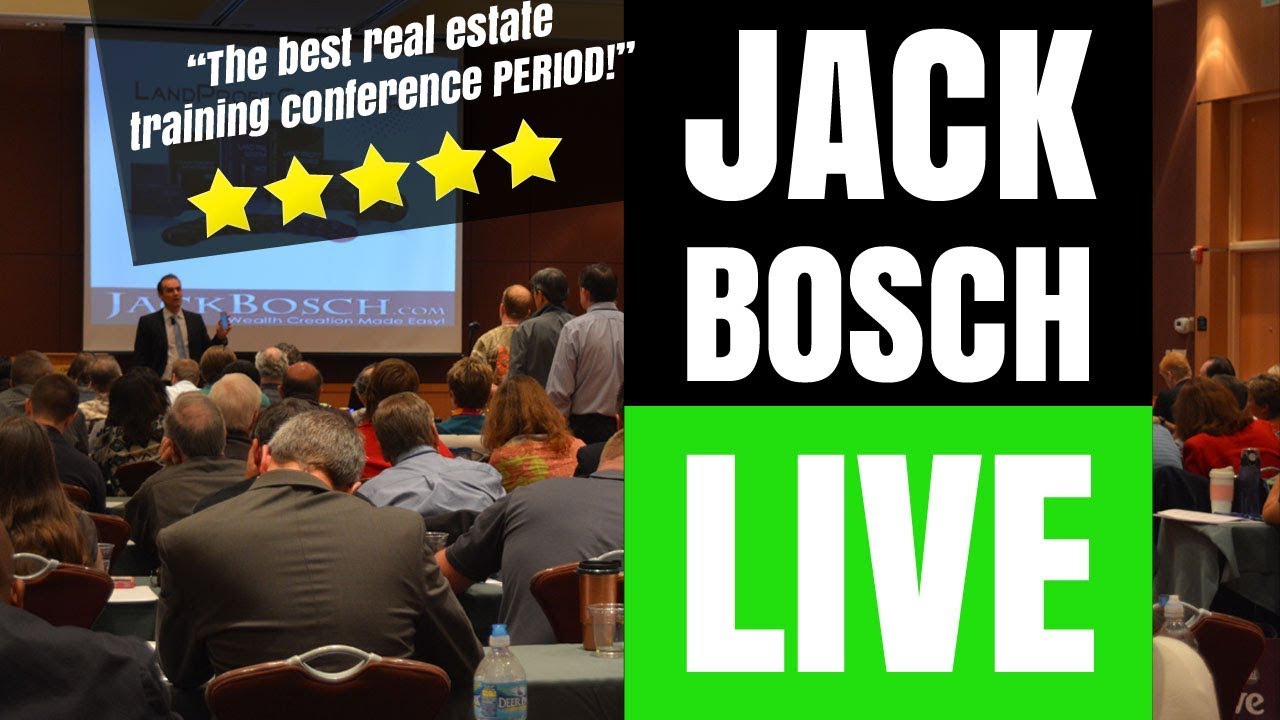 The Jack Bosch 3Day Live Real Estate and Land Flipping