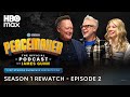 Peacemaker The Official Podcast with James Gunn | Season 1 Rewatch Episode 2 | HBO Max