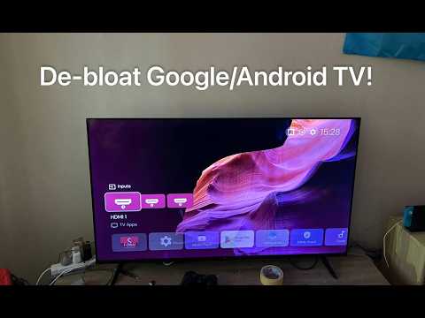 Debloating a Google/Android TV