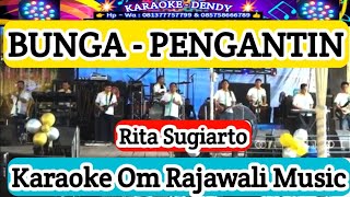 Download lagu 𝗕𝗨𝗡𝗚𝗔 𝗣𝗘𝗡𝗚𝗔𝗡𝗧𝗜𝗡 - 𝗞𝗔𝗥𝗔𝗢𝗞𝗘 ( 𝗥𝗜𝗧𝗔 𝗦𝗨𝗚𝗜𝗔𝗥𝗧𝗢 - 𝗢𝗺 𝗥𝗮𝗷𝗮𝘄𝗮𝗹𝗶 𝗠𝘂𝘀𝗶𝗸 @karaokedendy )
