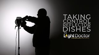 Taking Control - The Reflector Dish with The Light Doctor