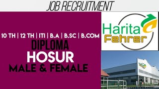 Harita Fehrer Limited Job Vacancy||Male & Female||Hosur Jobs||Mnc Jobs||Fresher Jobs||