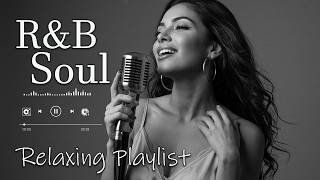 【R&B Soul】Calm R&B Soul Collection – Relaxing Tunes & Gentle Rhythms for Focus