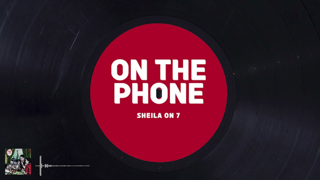 Sheila On 7 - On The Phone