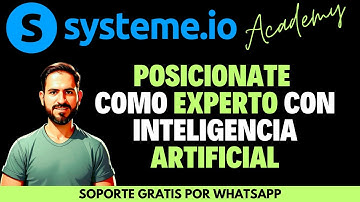 Posiciónate como un experto en tu nicho con systeme.io y la inteligencia artificial de Chat GPT