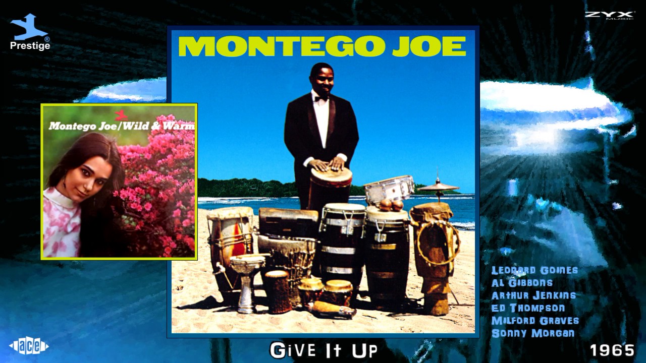 Montego Joe - Give It Up (Remastered) [Afro-Cuban - Latin Jazz - "Popcorn"] (1965)