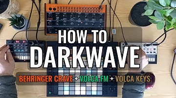 How to Darkwave with Behringer Crave + Korg Volca FM + Korg Volca Keys | Step by Step Tutorial
