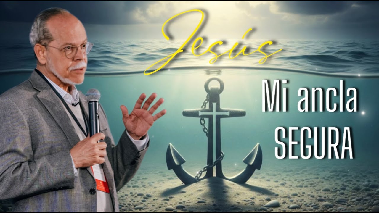 Miguel Núñez/ LA FIRME ANCLA: JESÚS, ESTABILIDAD Y ESPERANZA EN LA VIDA!!