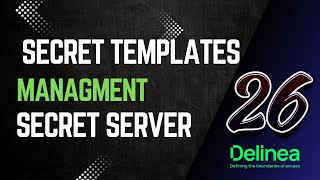 26. Secret Templetes Management