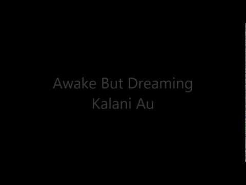 Awake But Dreaming