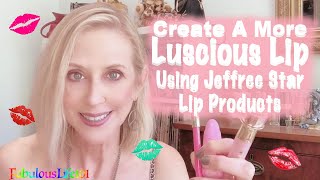 Create A More Luscious Lip Using Jeffree Star Lip Products!