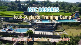 Vacation At Istc Icuk Sugiarto Training Camp Sungapan Kadudampit - Sukabumi