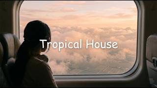 Tropical House | High Altitude Perspective - Style of David Guetta, Kygo, Lost Frequencies, Afrojack