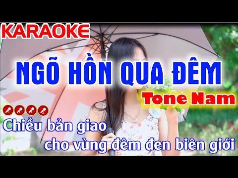 Karaoke Ngõ Hồn Qua Đêm Tông Nam - Ngõ Hồn Qua Đêm Karaoke Nhạc Lính Tone Nam ( Em ) - Tình Trần Organ