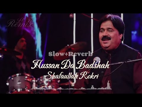 Lofi Vibes Hussan Da Badshah Remix Reverb Shafaullah Rokri Tribute Hamzasbeats 