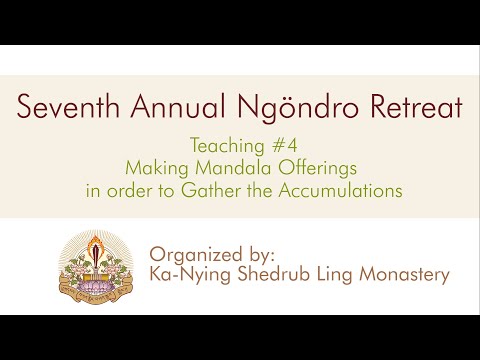 Ngöndro | Demonstration: Making Mandala Offerings in order to Gather the Accumulations