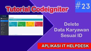 TUTORIAL CODEIGNITER #23 Delete Data Karyawan Seusai Id