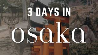 3 DAYS in OSAKA, NARA, KYOTO - Things to Do and Eat // Dotonbori, Deer Park, Monkey Park, Round One