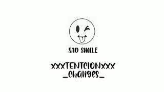XXXTENTACTION -CHANGES [lagu sedih] LAGU SEDIH' -XXXTENTACION -Changes [lyrics].