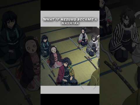 What if nezuko became a hashira #anime #demonslayer #animeopening