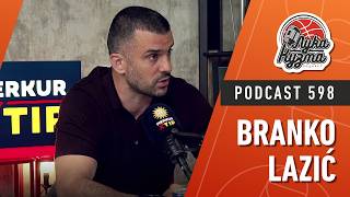 Gost Branko Lazić | Luka i Kuzma podcast No.598