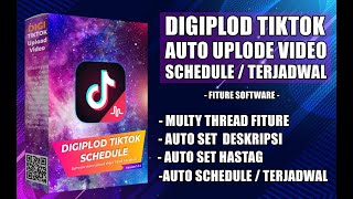 DIGIPLOD TIKTOK UPLODER SCHEDULE | SOFTWARE AUTO UPLOAD TIKTOK TERJADWAL 2022 screenshot 4