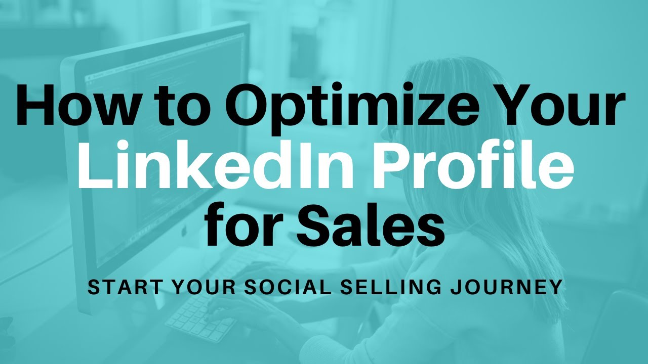 How to Optimize Your LinkedIn Profile for Sales - YouTube