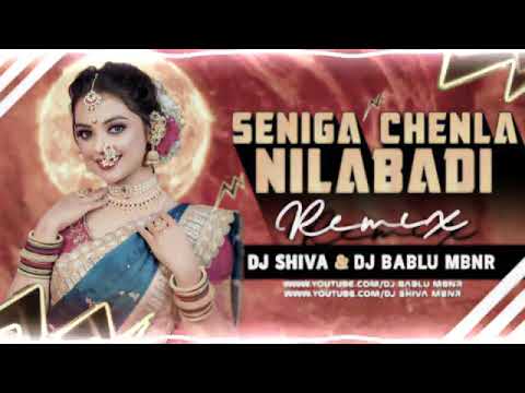 SENIGA CHENLA NILABADI EDM MIX TELUGU SONG BY DJ BABLU MBNR